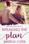 [Mill Street 01] • Breaking the Plan (Mill Street Series Book 1)